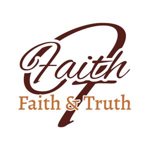Faith&Truth