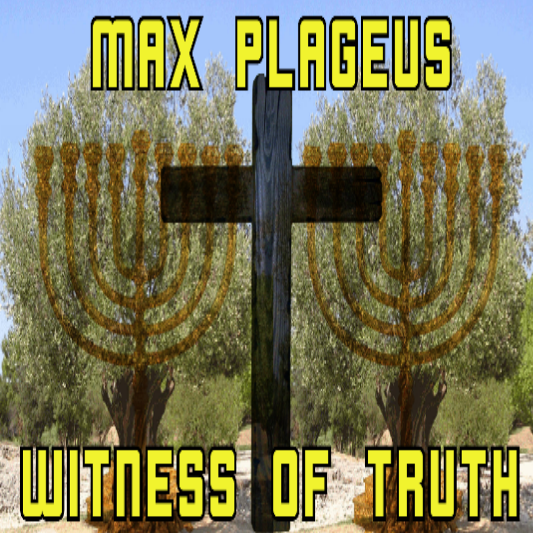 Max Plageus: Witness of Truth