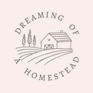 Dreaming Of A Homestead