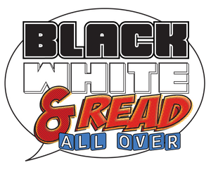 Black, White & Read All Over