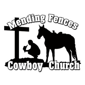 MendingFencesCowboyChurch