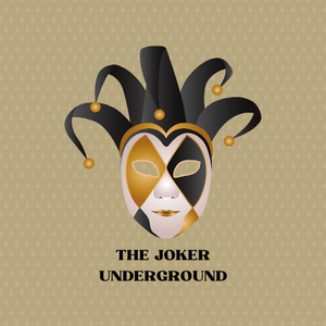 The Joker Underground