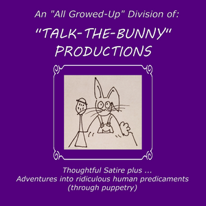 "TALK-THE-BUNNY" PRODUCTIONS