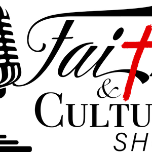 Faith and Culture Show