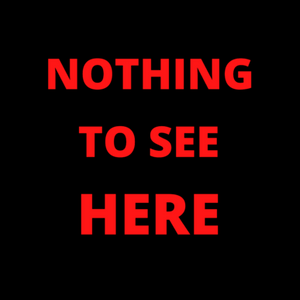 Nothing To See Here