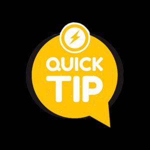 Quick tips
