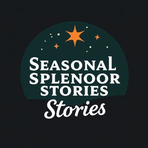 SeasonalSplendorStories