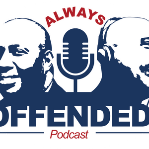 AlwaysOffendedPodcast