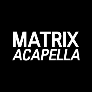 MatrixAcapella