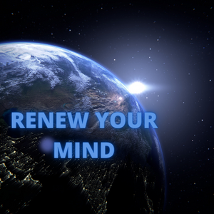 RENEW YOUR MIND