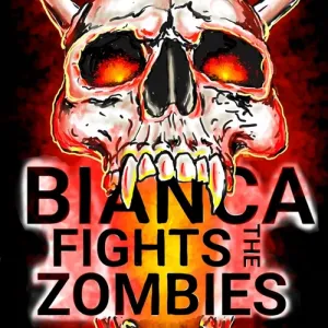 Bianca Fights The Zombies