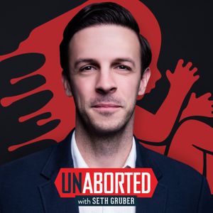 UnAborted with Seth Gruber