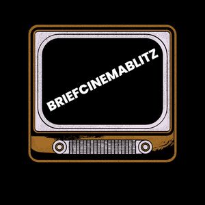 BriefCinemaBlitz