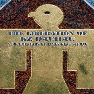 The Liberation of KZ Dachau