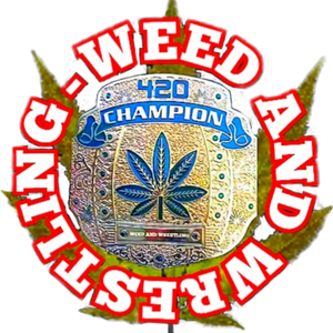 WeedAndWrestling